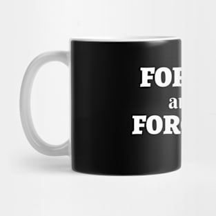 Forgive and be Forgiven Matthew 6:14 Mug